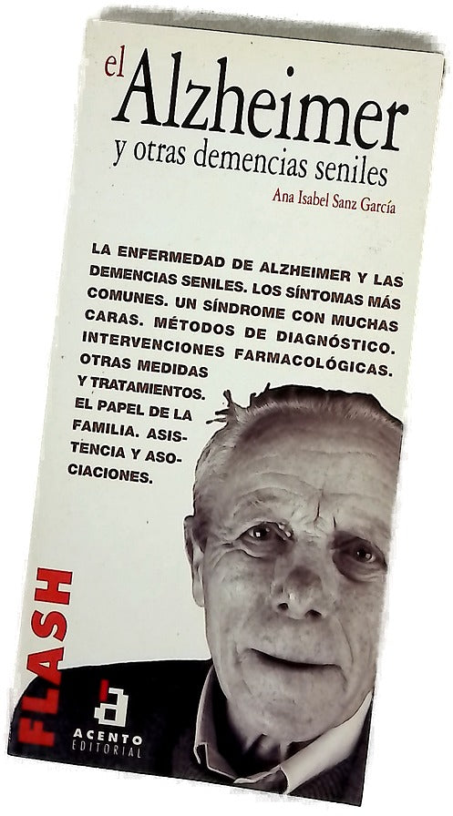 La enfermedad de Alzheimer y otras demencias seniles
