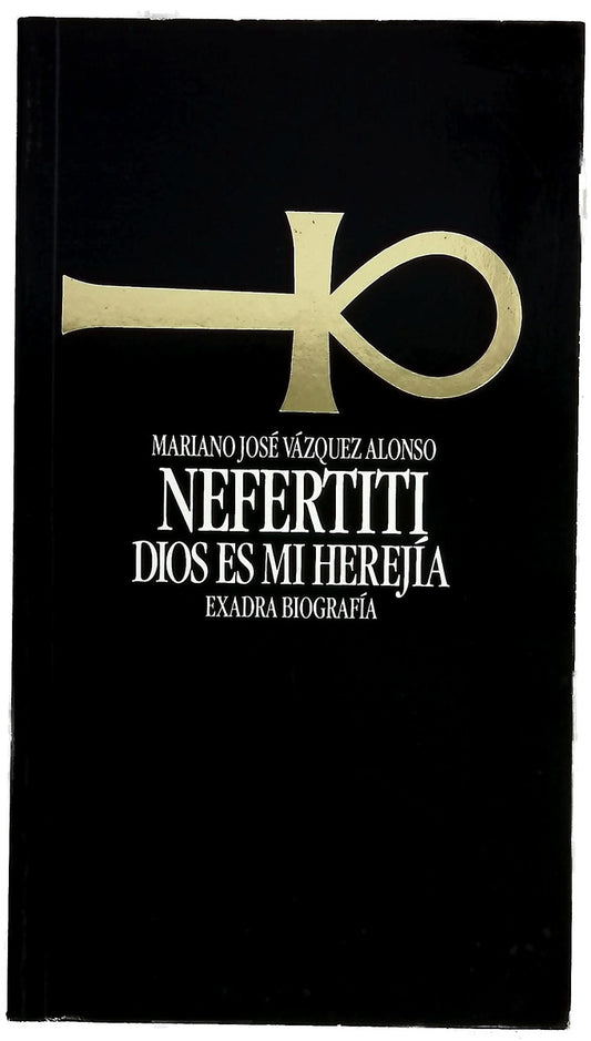 Nefertiti Dios es mi herejía
