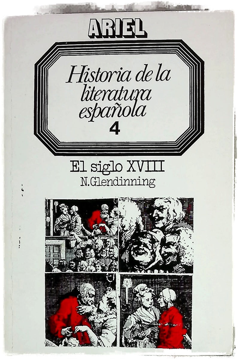 Historia de la literatura española 4. El Siglo XVIII