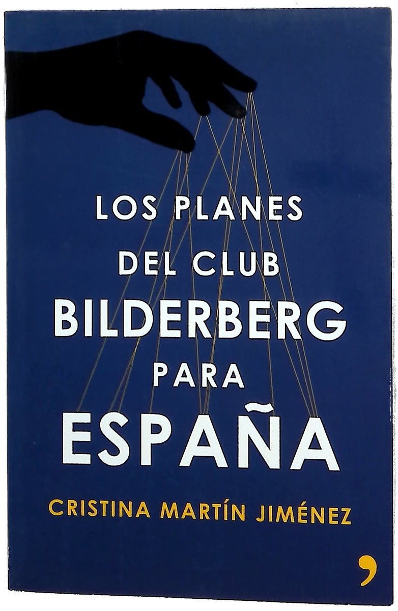 Los planes del Club Bilderberg para España