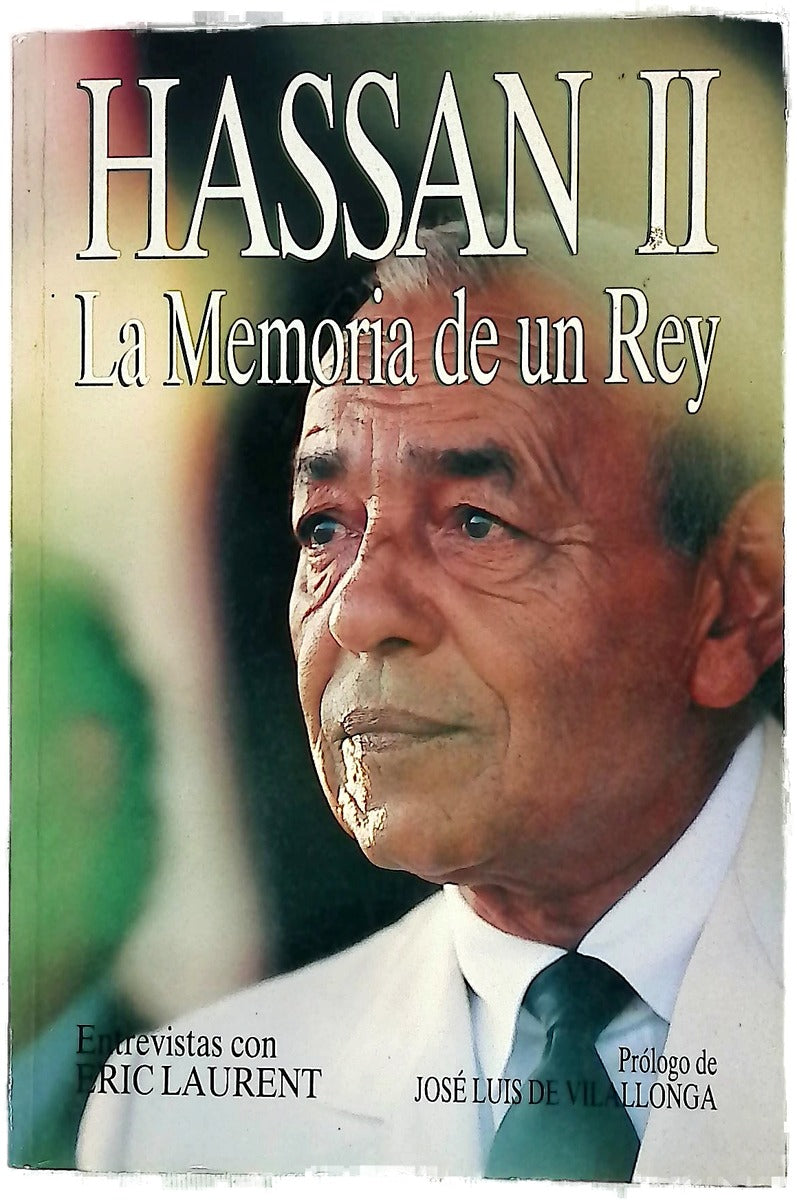Hassan II la memoria de un rey : entrevistas con Eric Laurent