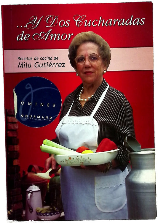--Y dos cucharadas de amor recetas de cocina de Mila Gutiérrez