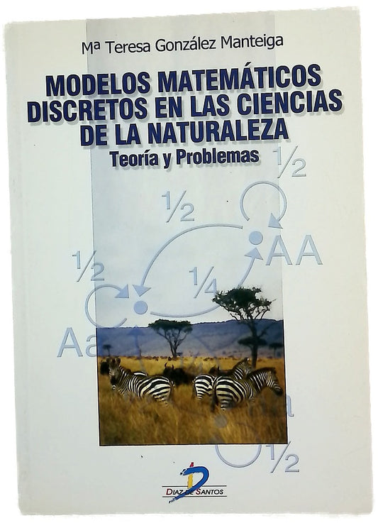 Modelos matemáticos discretos en las ciencias de la naturaleza teoría y problemas