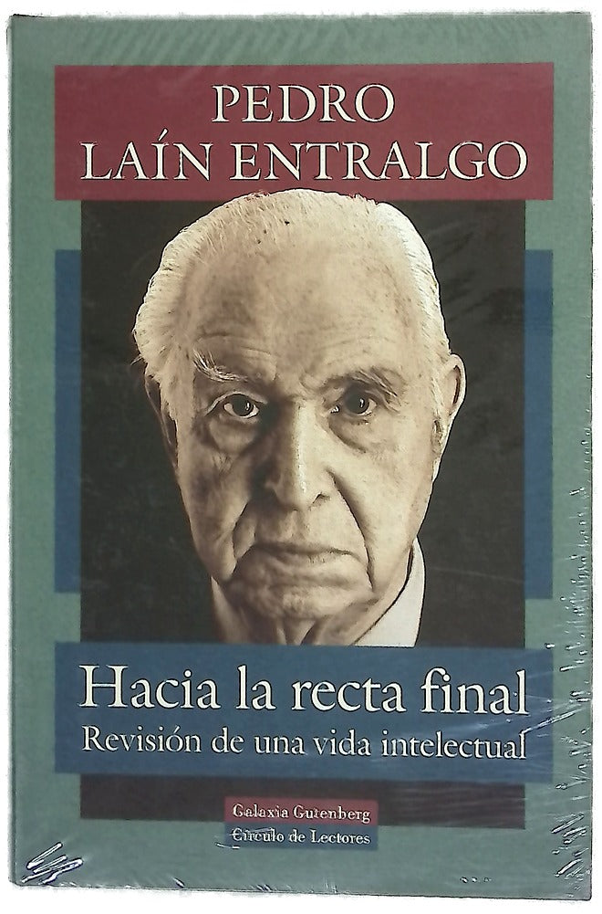 Hacia la recta final revisión de una vida intelectual