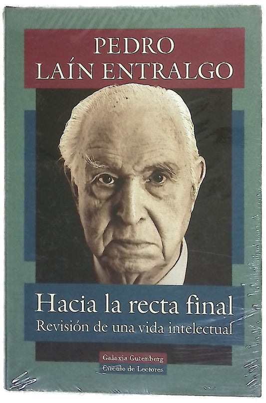 Hacia la recta final revisión de una vida intelectual