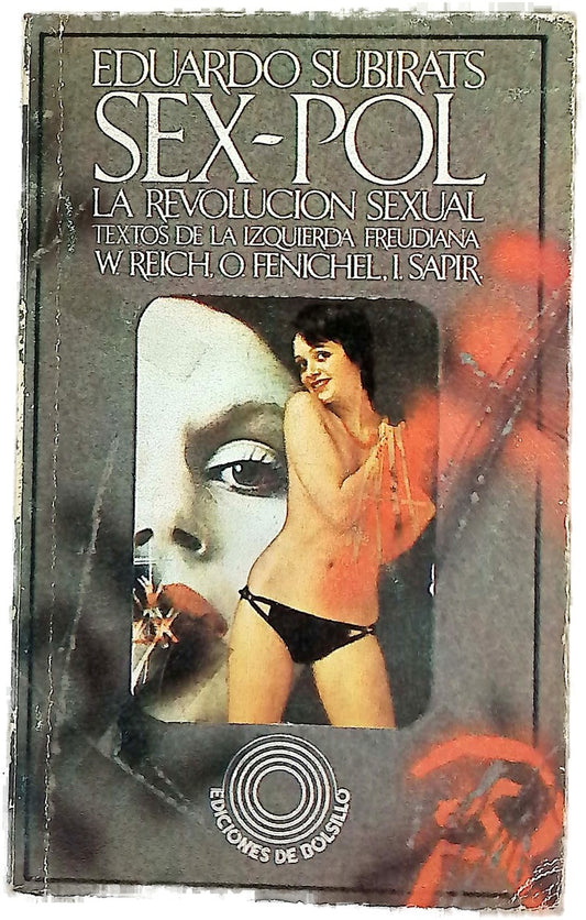 Sex-pol, la revolución sexual (textos de la izquierda Freudiana)