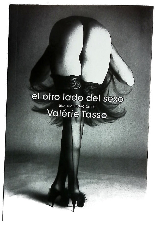 El otro lado del sexo una investigación de Valérie Tasso