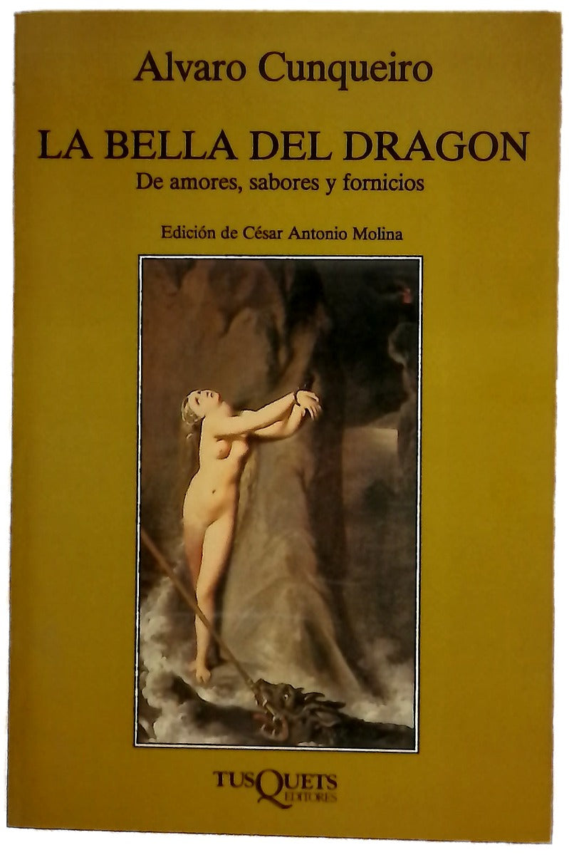 La bella del dragón de amores, sabores y fornicios