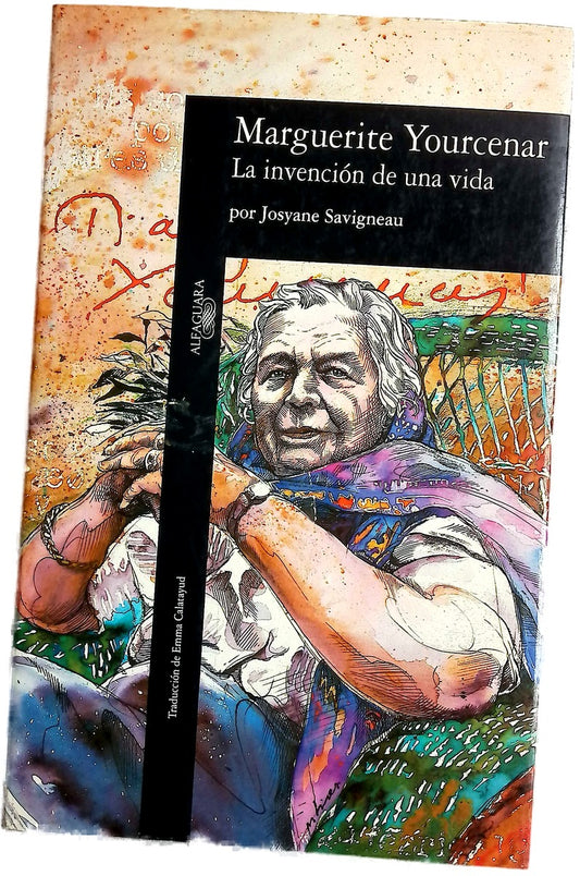 Marguerite Yourcenar, la invención de una vida