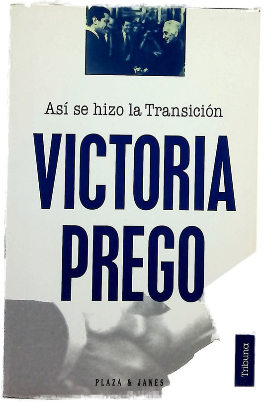 Así se hizo la transición