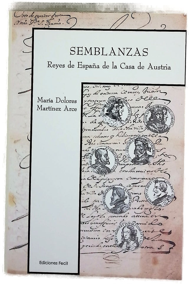 Semblanzas reyes de España de la Casa de Austria