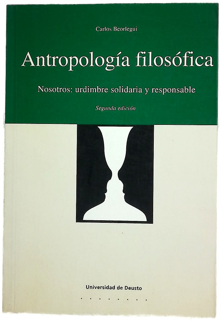 Antropología filosófica nosotros: urdimbre solidaria y responsable