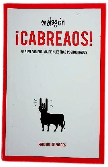 ¡Cabreaos! : se ríen por encima de nuestras posibilidades