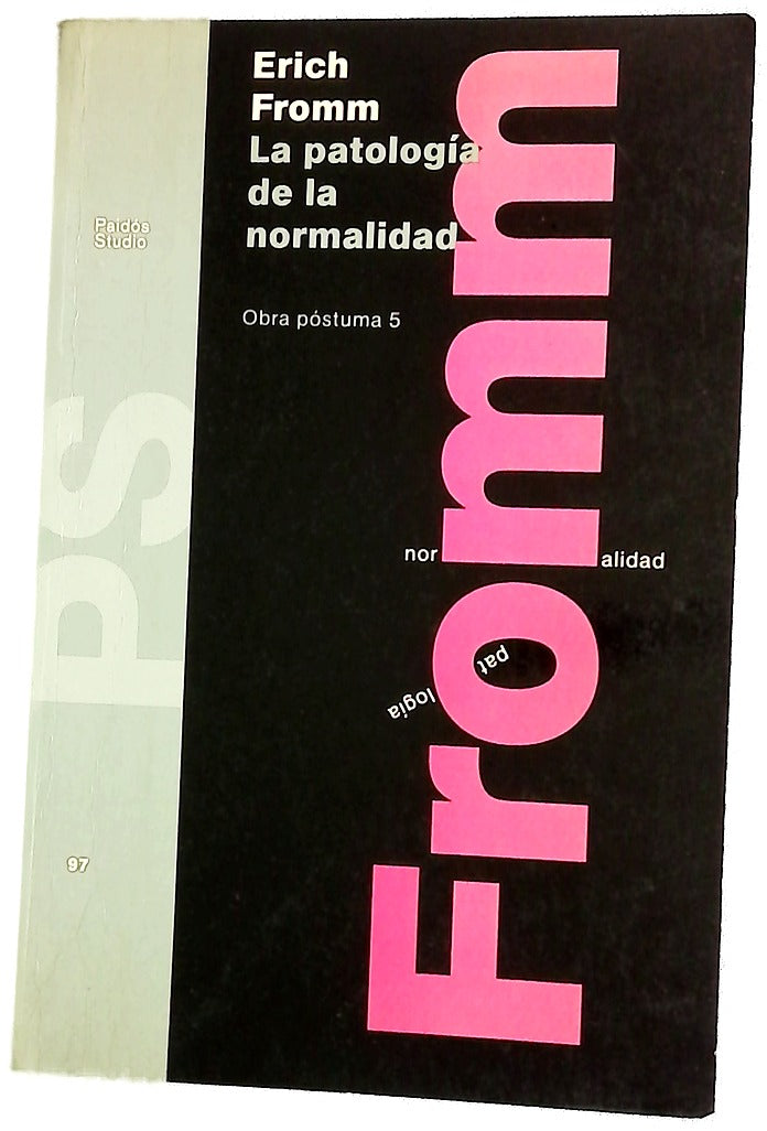La patología de la normalidad