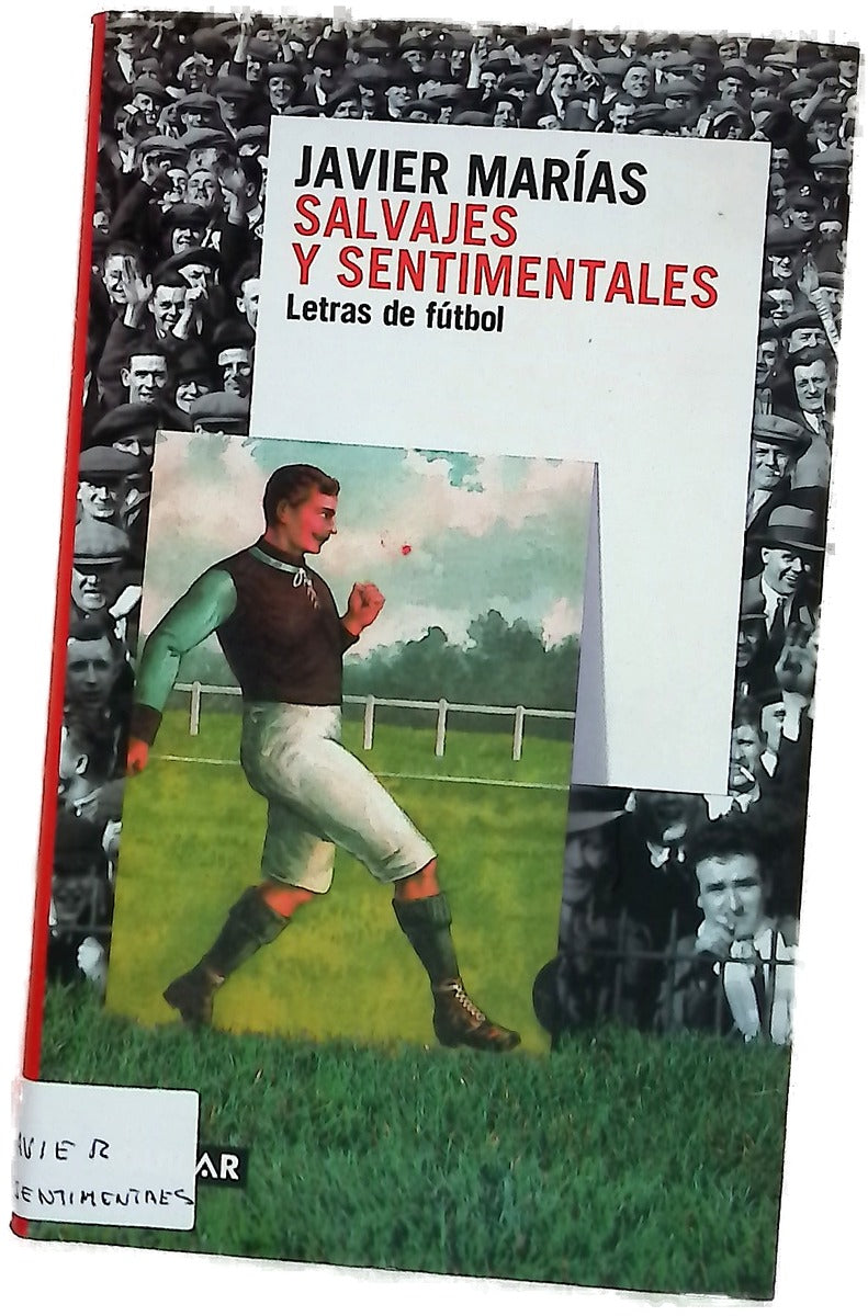 Salvajes y sentimentales letras de fútbol