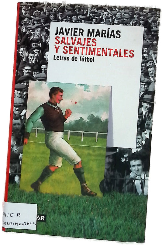 Salvajes y sentimentales letras de fútbol