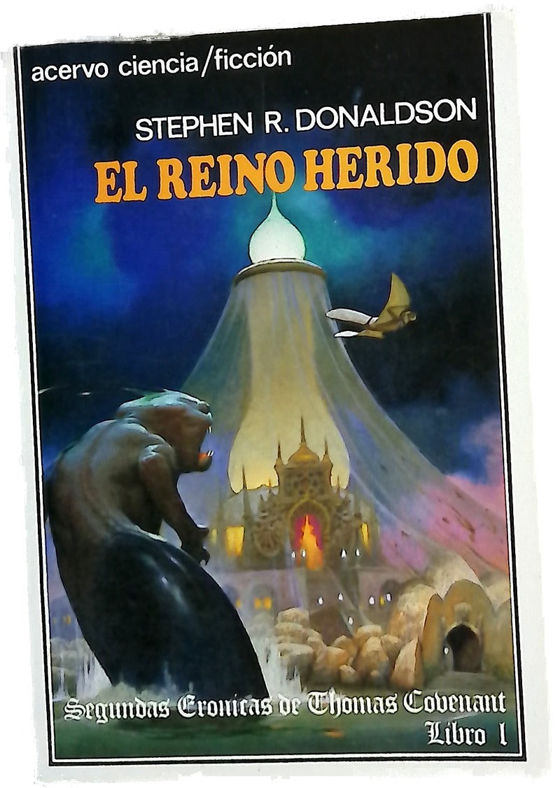 Segundas crónicas de Thomas Covenant, libro I: El reino herido