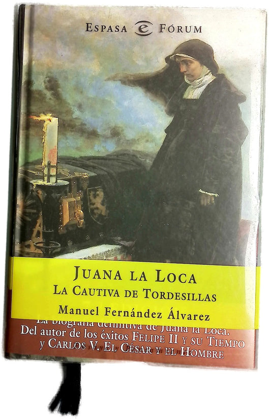 Juana la Loca, la cautiva de Tordesillas