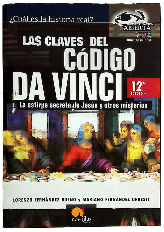 Las claves del código Da Vinci : la estirpe secreta de Jesús y otros misterios