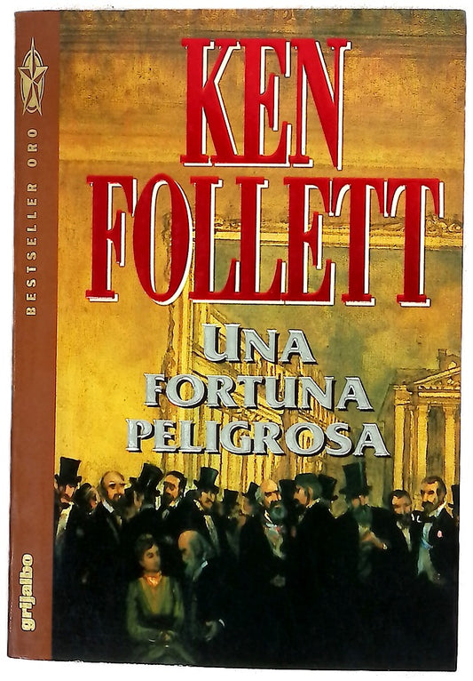 Una fortuna peligrosa