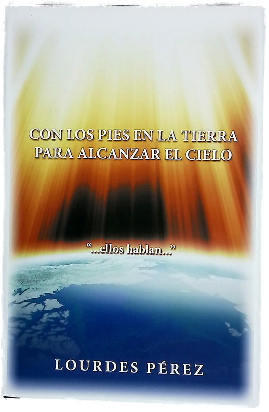 Con los pies en la tierra para alcanzar el cielo