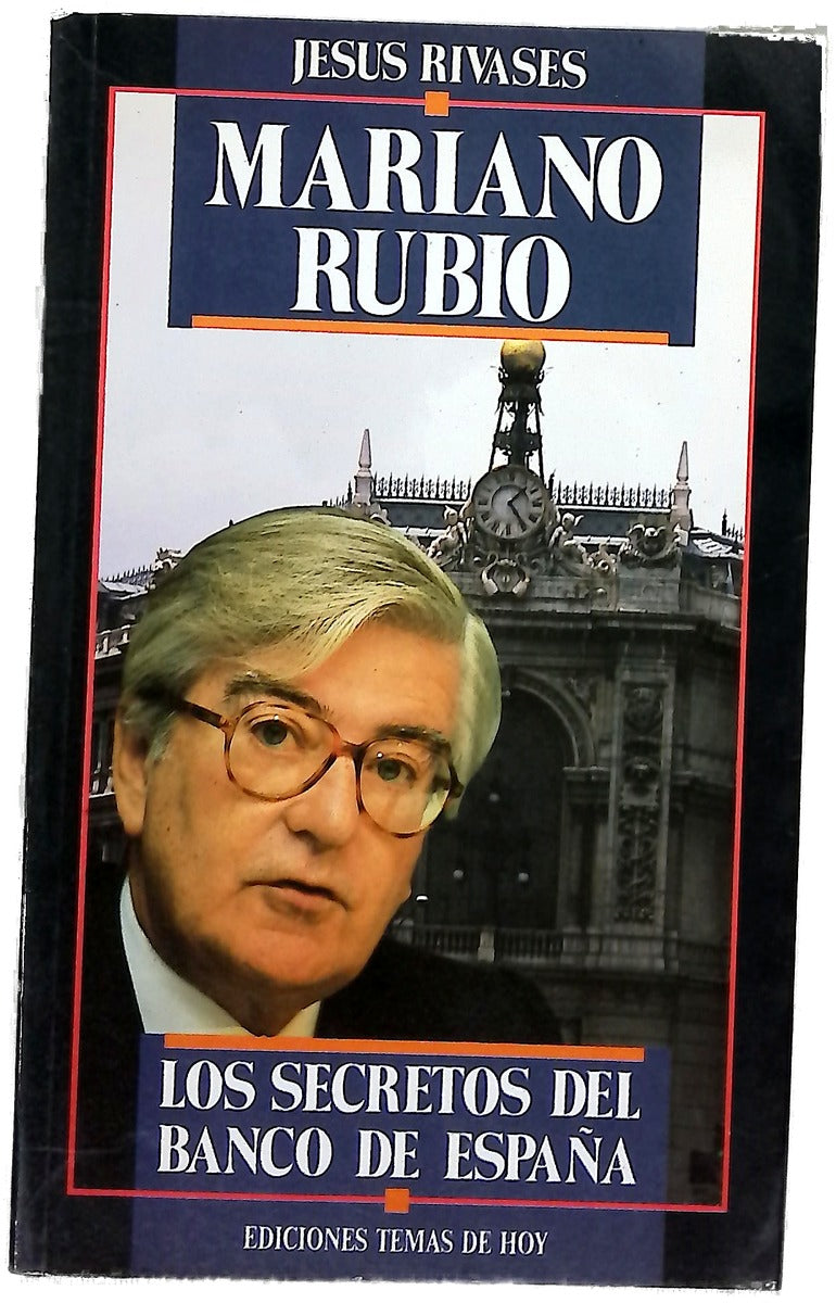 Mariano Rubio los secretos del banco de España