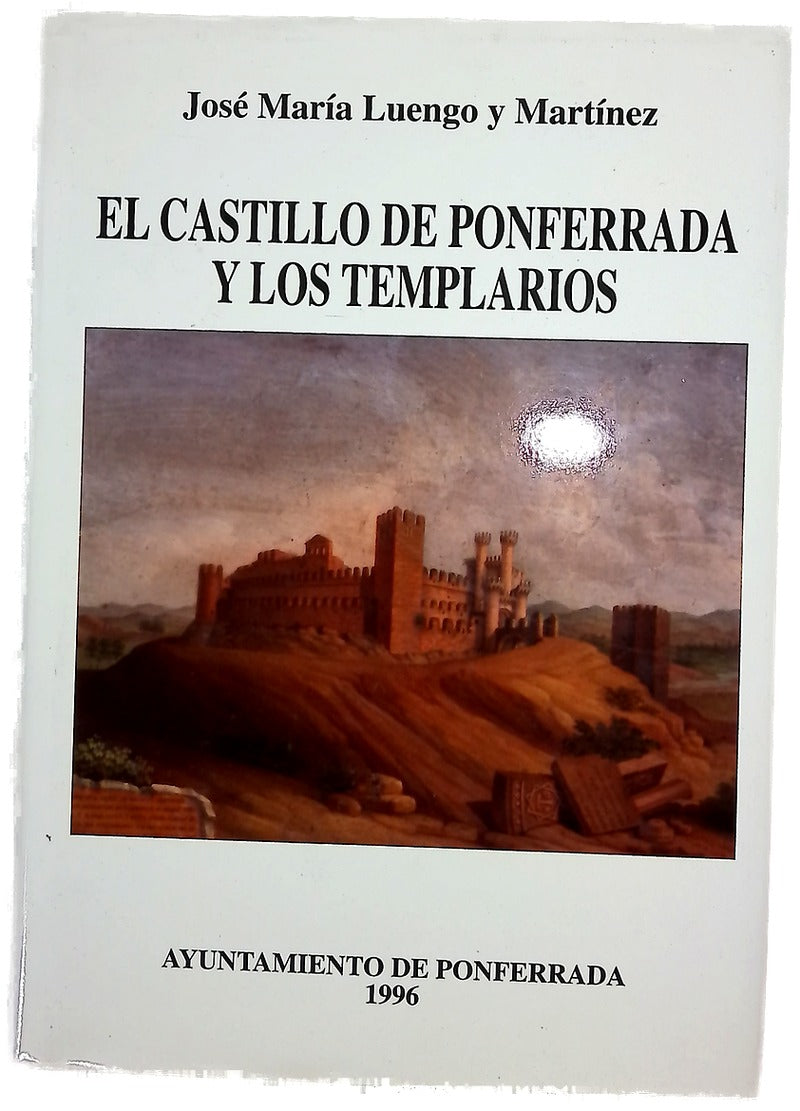 El castillo de Ponferrada y los templarios