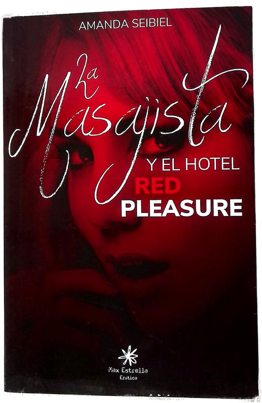 La masajista y el hotel Red Pleasure