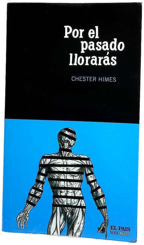 Por el pasado llorarás