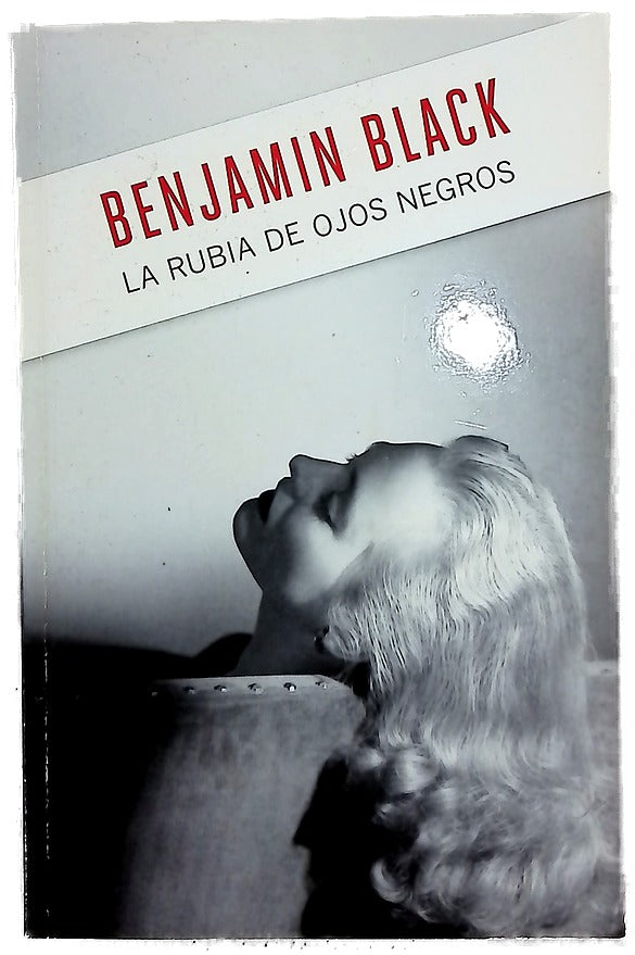 La rubia de los ojos negros