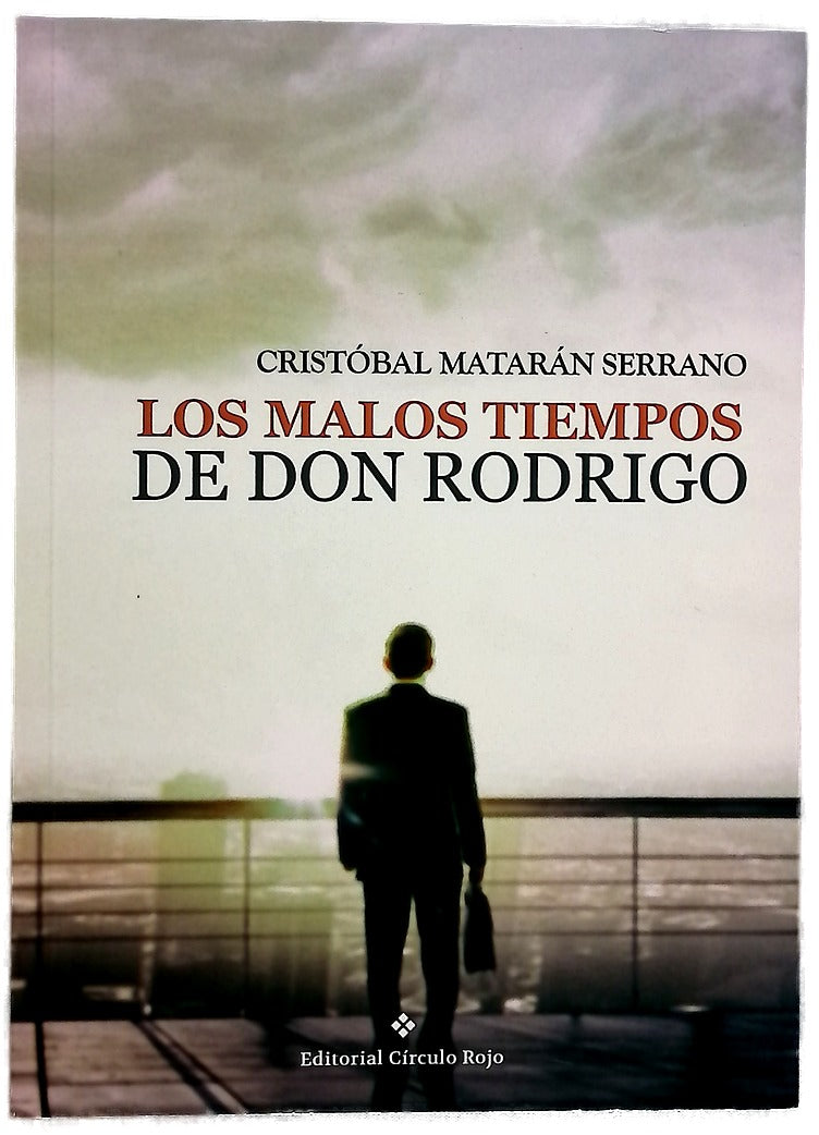 Los malos tiempos de don Rodrigo
