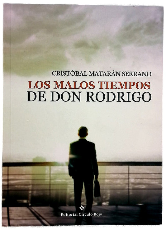 Los malos tiempos de don Rodrigo