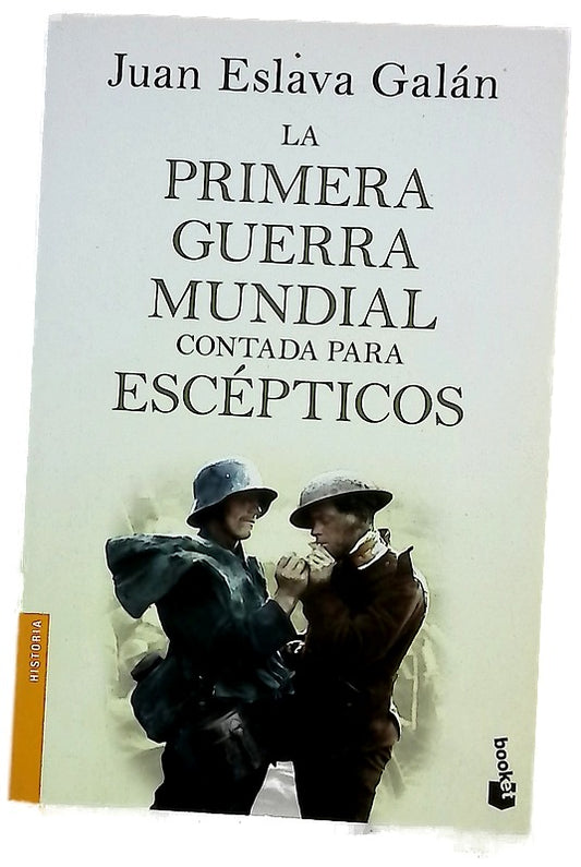 La primera guerra mundial contada para escépticos