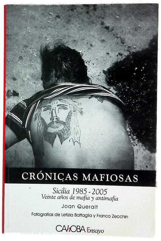 Crónicas mafiosas Sicilia, 1985-2005 : veinte años de mafia y antimafia