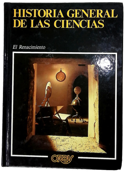 Historia general de las ciencias : El renacimiento