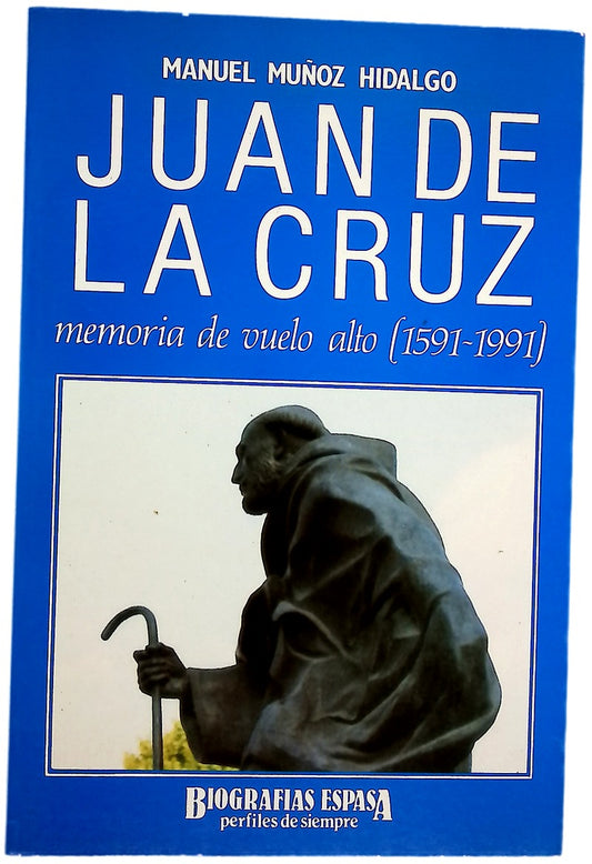 Juan de la Cruz memoria de vuelo alto (1591-1991)