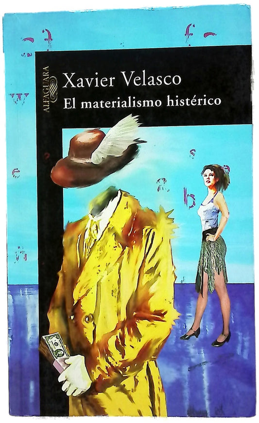 El materialismo histérico fábulas cutrefactas de avidez & revancha
