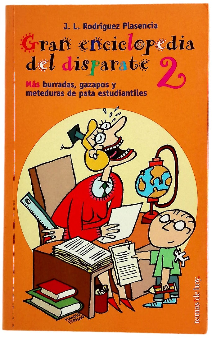 Gran enciclopedia del disparate 2 más burradas, gazapos y meteduras de pata estudiantiles
