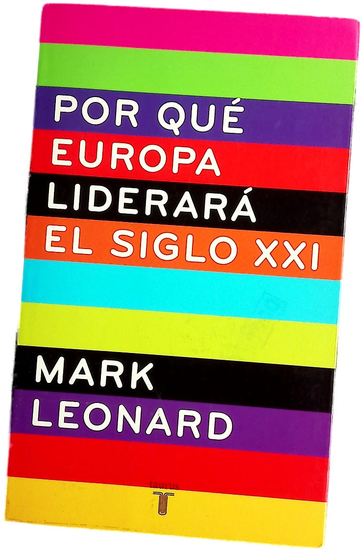 Por qué Europa liderará el siglo XXI