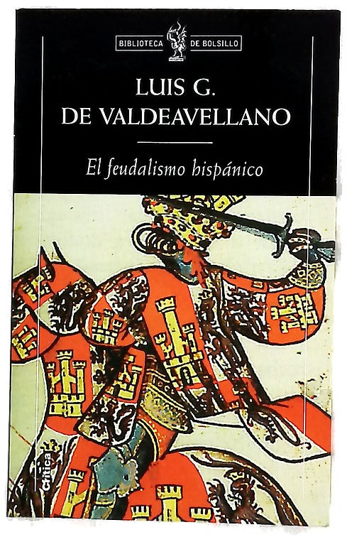 El feudalismo hispánico y otros estudios de historia medieval