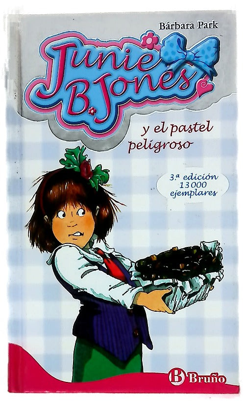 Junie B. Jones y el pastel peligroso