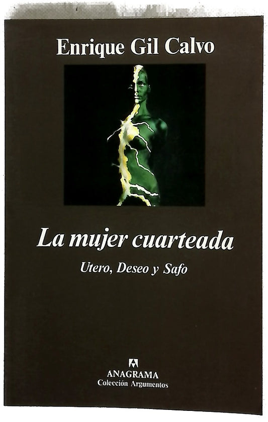 La mujer cuarteada útero, deseo y safo