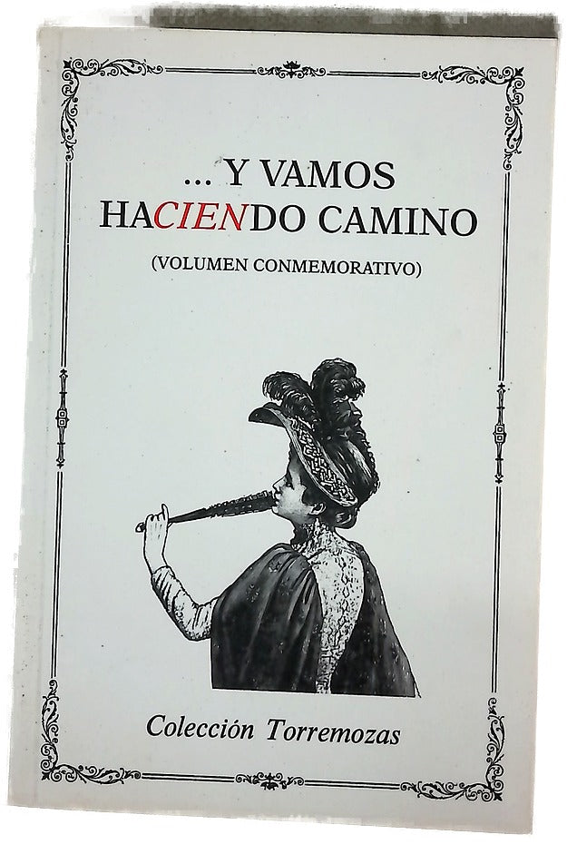 --Y vamos haciendo camino (volumen conmemorativo)