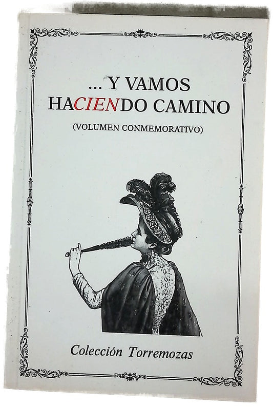 --Y vamos haciendo camino (volumen conmemorativo)