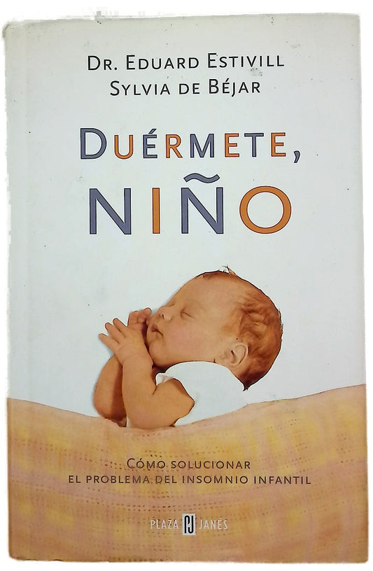 Duérmete, niño cómo solucionar el problema del insomnio infantil