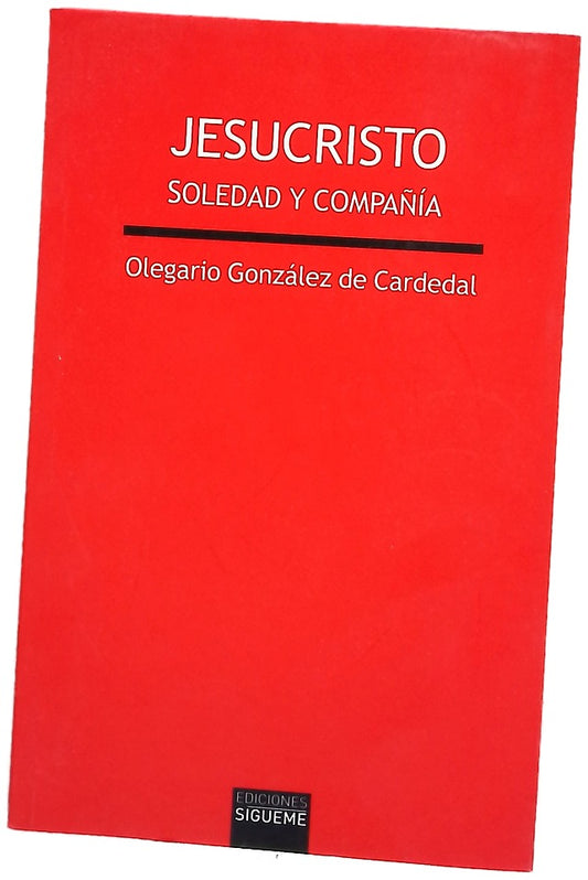 Jesucristo : soledad y compañía
