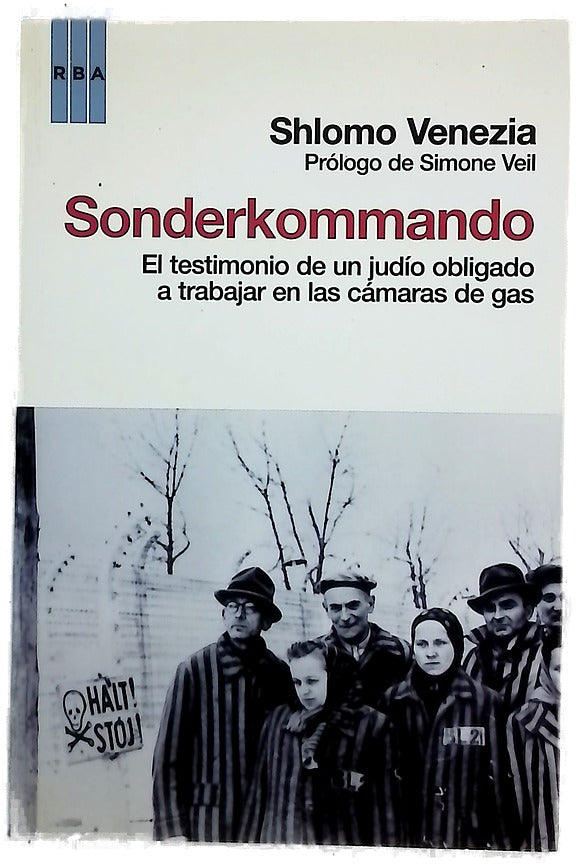Sonderkommando el testimonio de un judío obligado a trabajar en las cámaras de gas