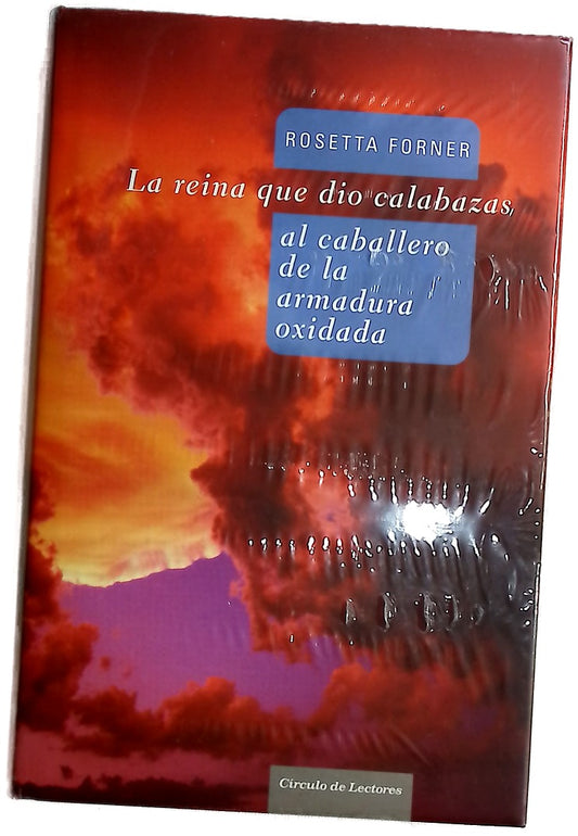 La reina que dió calabazas al caballero de la armadura oxidada