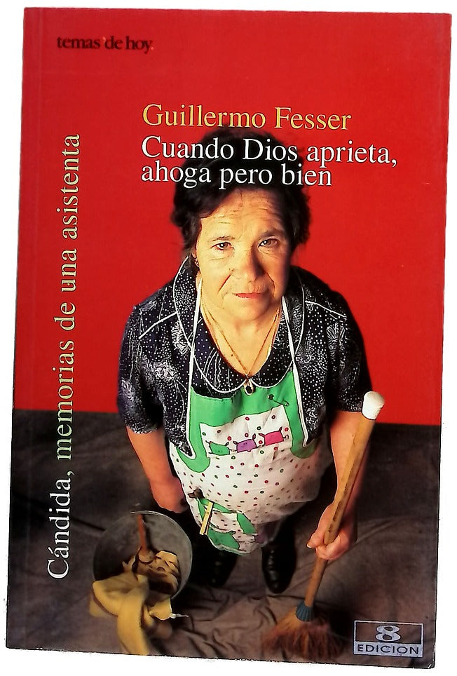 Cuando Dios aprieta, ahoga pero bien Cándida, memorias de una asistenta