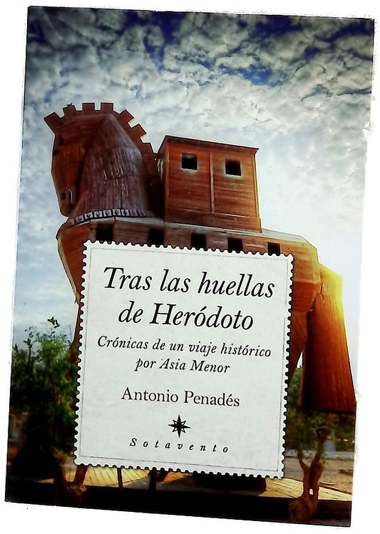 Tras las huellas de Heródoto : (crónicas de un viaje histórico por Asia Menor)